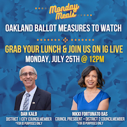 07.25.22 Monday Meals: Oakland Ballot Measures to Watch