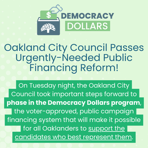 Press Release: Oakland City Council Passes Urgently-Needed Public Financing Reform